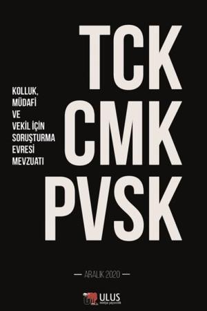 TCK – CMK – PVSK (Kolluk, Müdafi ve Vekil İçin Soruşturma Evresi Mevzuatı)