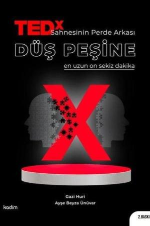 TEDx Sahnesinin Perde Arkası Düş Peşine En Uzun On Sekiz Dakika