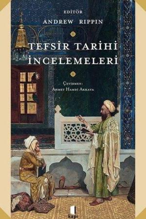 Tefsir Tarihi İncelemeleri