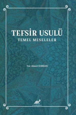Tefsir Usulü Temel Meseleler