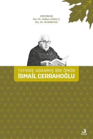 Tefsire Adanmış Bir Ömür İsmail Cerrahoğlu (Ciltli)