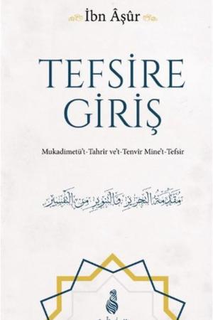 Tefsire Giriş Mukadimetü't Tahrir ve't Tenvir Mine't Tefsir