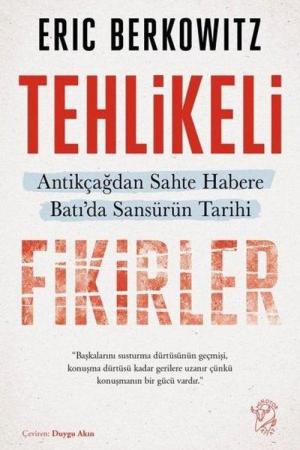 Tehlikeli Fikirler: Antikçağdan Sahte Habere Batı'da Sansürün Kısa Tarihi