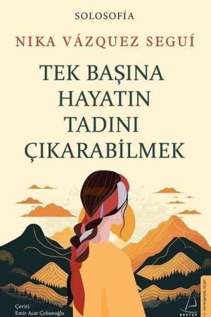 Tek Başına Hayatın Tadını Çıkarabilmek