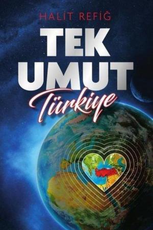 Tek Umut Türkiye
