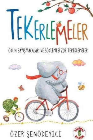 Tekerlemeler / Oyun Sayışmacaları ve Söylemesi Zor Tekerlemeler