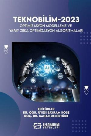 Teknobilim 2023 Optimizasyon Modelleme ve Yapay Zeka Optimizasyon Algoritmaları