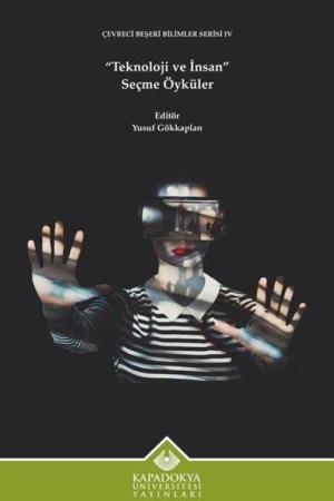 Teknoloji ve İnsan Seçme Öyküler