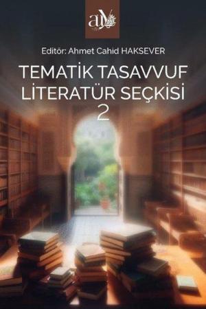 Tematik Tasavvuf Literatür Seçkisi 2