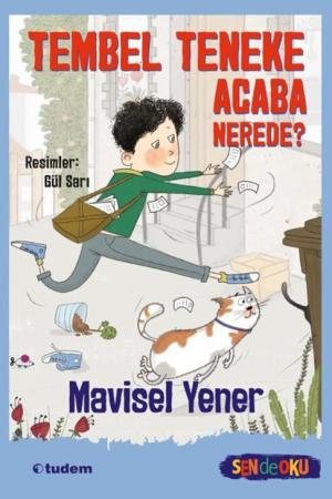 Tembel Teneke Acaba Nerede? (Sen de Oku)