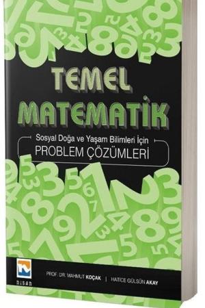 Temel Matematik Problem Çözümleri Sosyal Doğa ve Yaşam Bilimleri için Problem Çözümleri