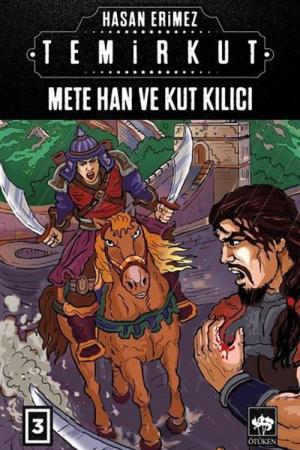 Temirkut 3 (Ciltli) Mete Han ve Kut Kılıcı