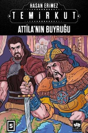 Temirkut 5 (Ciltli) Attila'nın Buyruğu