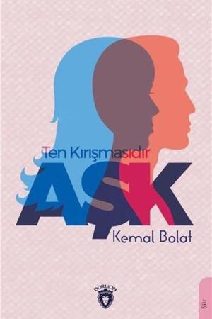 Ten Kırışmasıdır Aşk