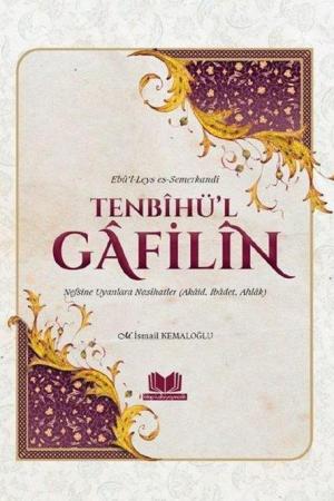 Tenbihül Gafilin Nefsine Uyanlara Nasihatler