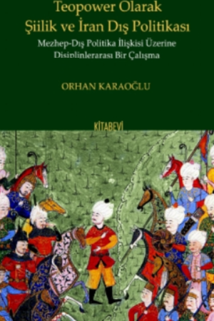 Teopower Olarak Şiilik ve İran Dış Politikası