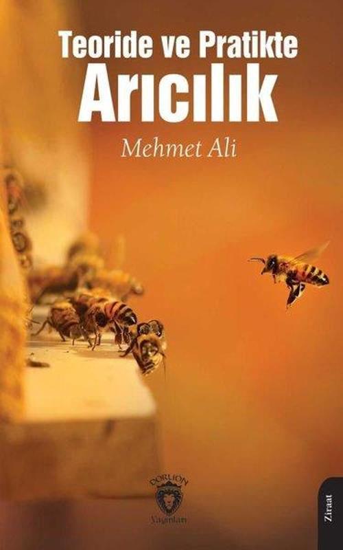 Teoride ve Pratikte Arıcılık