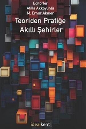 Teoriden Pratiğe Akıllı Şehirler