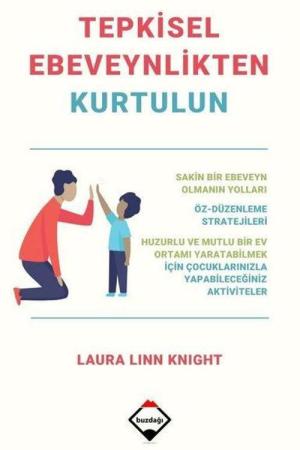 Tepkisel Ebeveynlikten Kurtulun