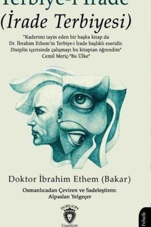 Terbiye-i İrade (İrade Terbiyesi)