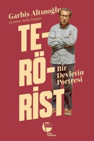 Terörist Bir Devletin Portresi