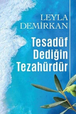 Tesadüf Dediğin Tezahürdür