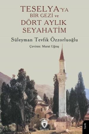 Teselya'ya Bir Gezi ve Dört Aylık Seyahatim