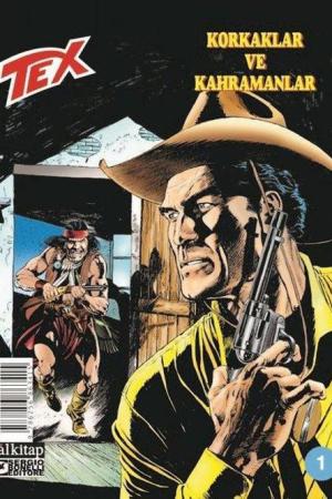 Tex sayı 1 / Korkaklar ve Kahramanlar