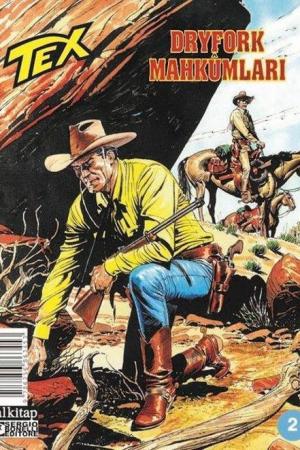 Tex Sayı 2 / Dryfork Mahkumları