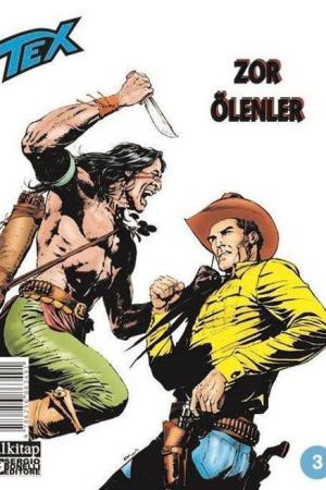 Tex Sayı 3 / Zor Ölenler