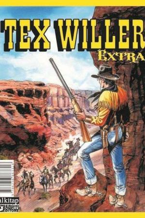 Tex Willer Extra 1 / Haydutlar Şehri - El Verdugo - Chiricahualar