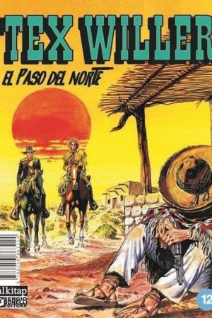Tex Willer Sayı 12 / El Paso del Norte