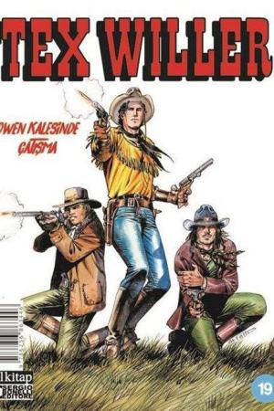 Tex Willer Sayı 19 / Owen Kalesinde Çatışma