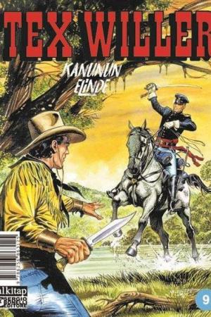 Tex Willer Sayı: 9 / Kanunun Elinde