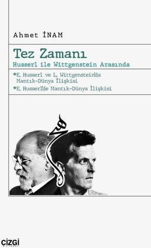 Tez Zamanı Husserl ile Wittgenstein Arasında