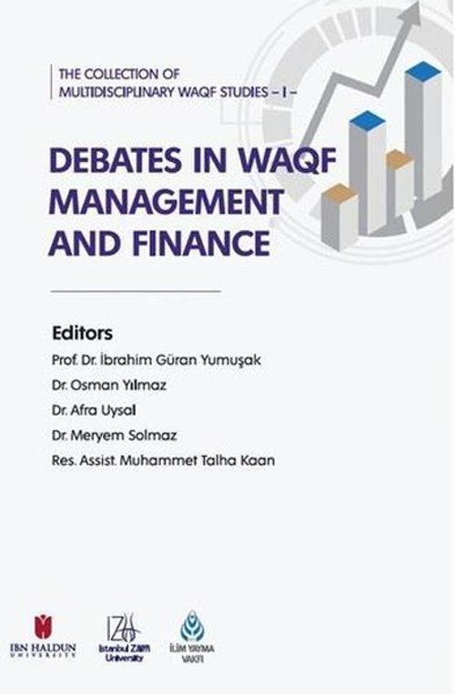 The Collection of Multidisciplinary Waqf Studies II: Debates in Waqf Management and Finance