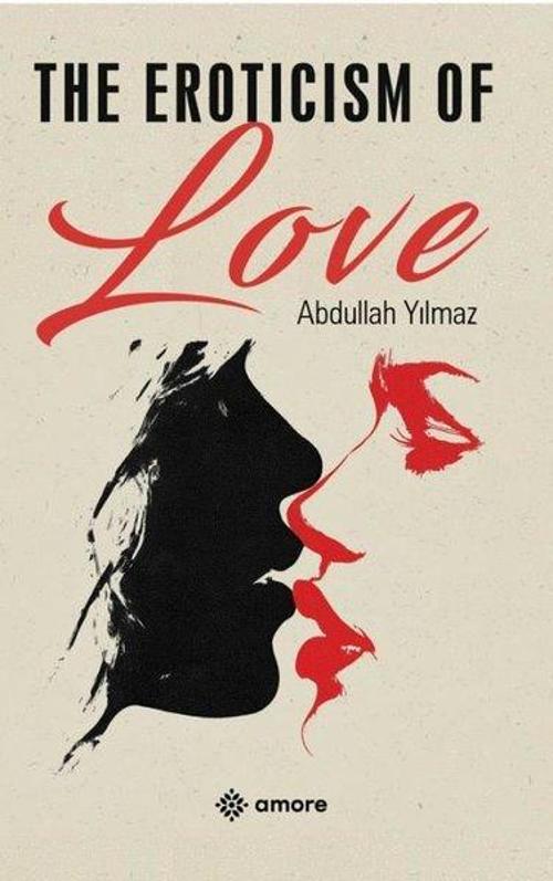 The Eroticism Of Love
