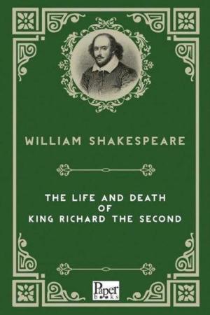 The Life and Death of King Richard The Second