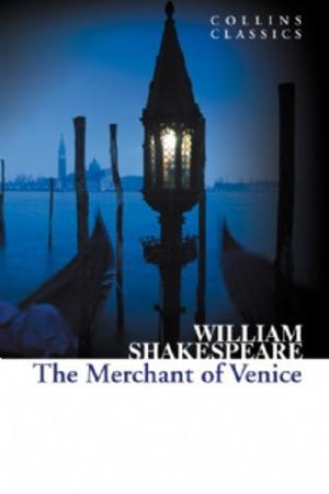 The Merchant of Venice (Collins Classics)