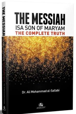 The Messiah İsa Son Of Maryam The Complete Truhth
