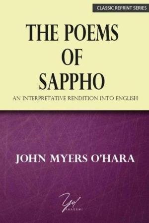 The Poems of Sappho An Interpretative Rendition into English