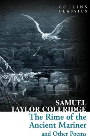 The Rime of the Ancient Mariner and Other Poems (Collins Classics)