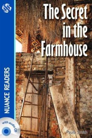 The Secret in the Farmhouse +CD (Nuance Readers Level-3) A2