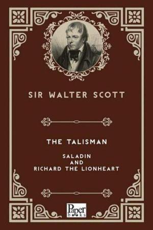 The Talisman -Saladin and Richard The Lionheart