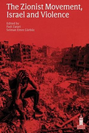 The Zionist Movement İsrael and Violence