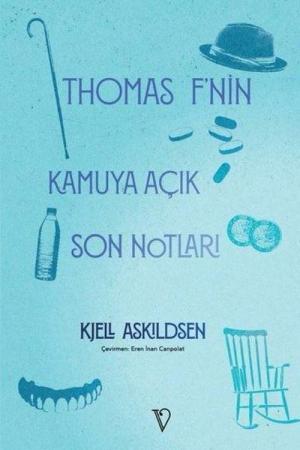 Thomas F'nin Kamuya Açık Son Notları