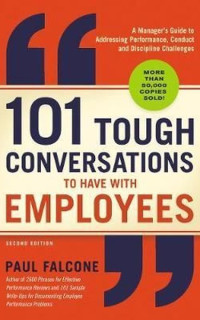 101 Tough Conversations to Have With Employees 