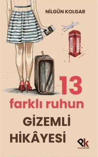 13 Farklı Ruhun Gizemli Hikayesi