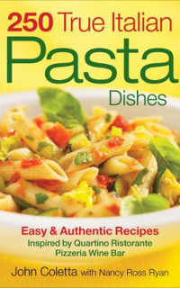 250 True Italian Pasta Dishes