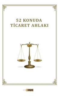 52 Konuda Ticaret Ahlakı